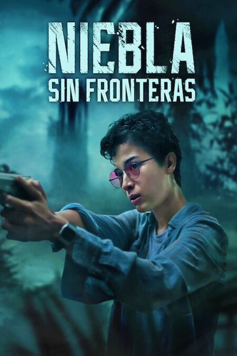 Niebla sin fronteras (2024) [1080p] [Latino-Castellano-Ingles]